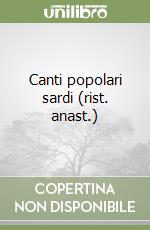 Canti popolari sardi (rist. anast.) libro