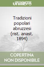 Tradizioni popolari abruzzesi (rist. anast. 1894) libro