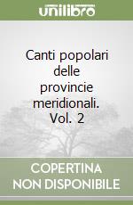 Canti popolari delle provincie meridionali. Vol. 2