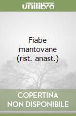 Fiabe mantovane (rist. anast.) libro