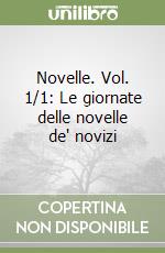 Novelle. Vol. 1/1: Le giornate delle novelle de' novizi libro