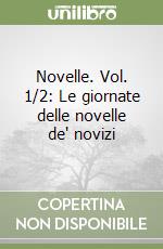 Novelle. Vol. 1/2: Le giornate delle novelle de' novizi libro