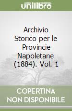 Archivio Storico per le Provincie Napoletane (1884). Vol. 1 libro