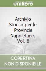 Archivio Storico per le Provincie Napoletane. Vol. 6 libro