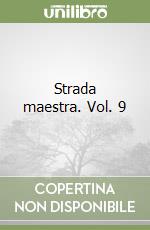Strada maestra. Vol. 9