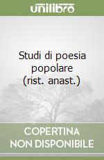 Studi di poesia popolare (rist. anast.) libro