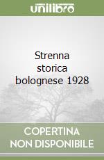 Strenna storica bolognese 1928 libro