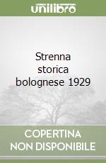 Strenna storica bolognese 1929 libro