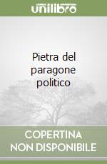 Pietra del paragone politico libro