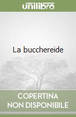 La bucchereide