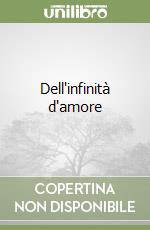 Dell'infinità d'amore