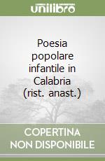 Poesia popolare infantile in Calabria (rist. anast.) libro