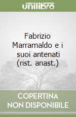 Fabrizio Marramaldo e i suoi antenati (rist. anast.)