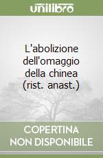 L'abolizione dell'omaggio della chinea (rist. anast.) libro