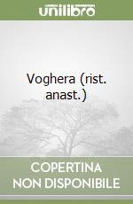 Voghera (rist. anast.)