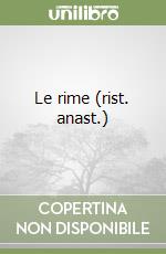 Le rime (rist. anast.) libro