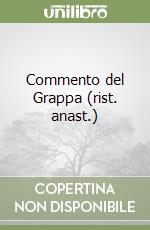 Commento del Grappa (rist. anast.) libro