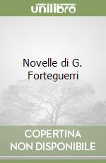 Novelle di G. Forteguerri libro