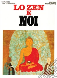 Lo zen e noi