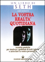 La vostra realtà quotidiana libro