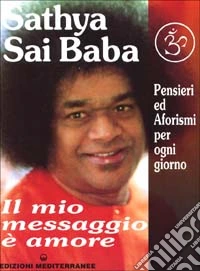Il mio messaggio è amore