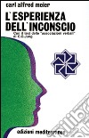 L'esperienza dell'inconscio libro di Meier Carl A.