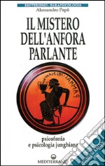 Il mistero dell'anfora parlante libro