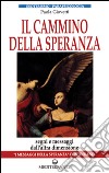 Il cammino della speranza libro