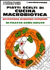 Piatti scelti di cucina macrobiotica libro