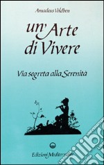 Un'arte di vivere libro