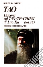 Tao - Discorsi sul Tao-Te-Ching 