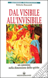 Dal visibile all'invisibile
