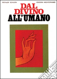Dal divino all'umano