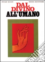 Dal divino all'umano libro