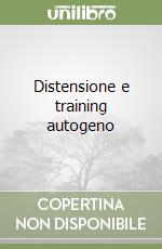 Distensione e training autogeno