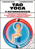 Tao yoga e automassaggio libro