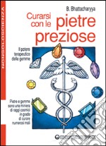 Curarsi con le pietre preziose libro