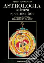 Astrologia scienza sperimentale libro