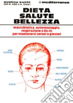 Dieta, salute, bellezza libro