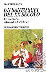 Un santo sufi del XX secolo libro