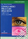 Consigli medici per la cura degli occhi libro