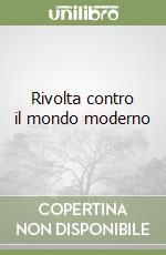 Rivolta contro il mondo moderno