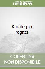 Karate per ragazzi libro