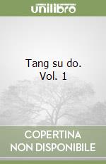 Tang su do. Vol. 1 libro