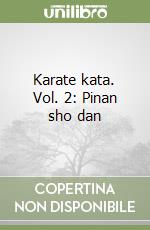 Karate kata. Vol. 2: Pinan sho dan libro