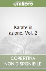 Karate in azione. Vol. 2 libro