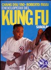Enciclopedia del kung fu Shaolin. Vol. 3 libro