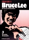 Bruce Lee tecniche segrete. Vol. 3: Tecniche avanzate libro