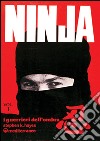 Ninja. Vol. 1: Segreti, storia e leggenda libro