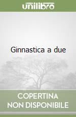 Ginnastica a due